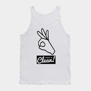 Keep it clean! Tank Top